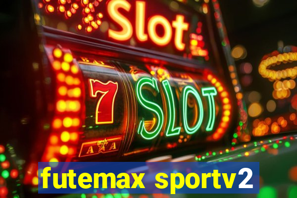 futemax sportv2